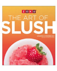 Slush en Milkshake Receptenboek The Art of Slush